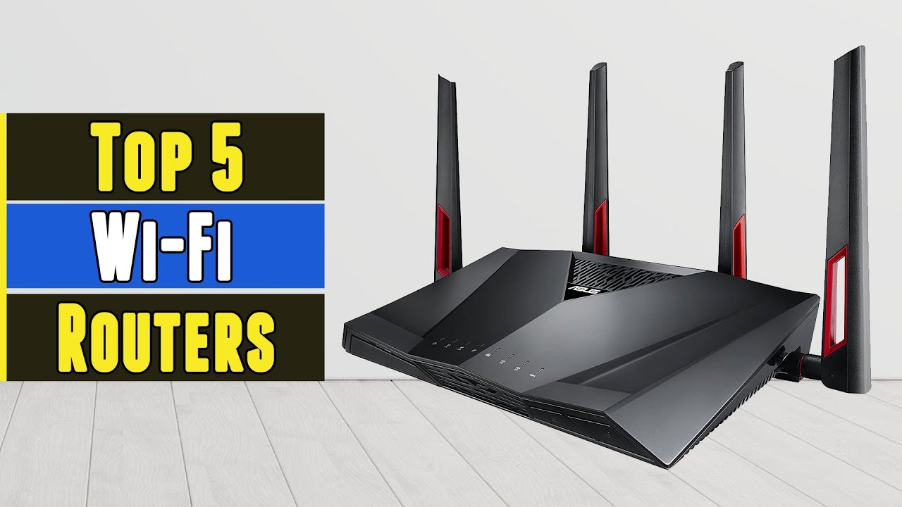 The 5 Best Wi Fi Routers 2021
