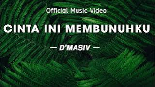 D'MASIV - Cinta Ini Membunuhku [  Lyric Video ]