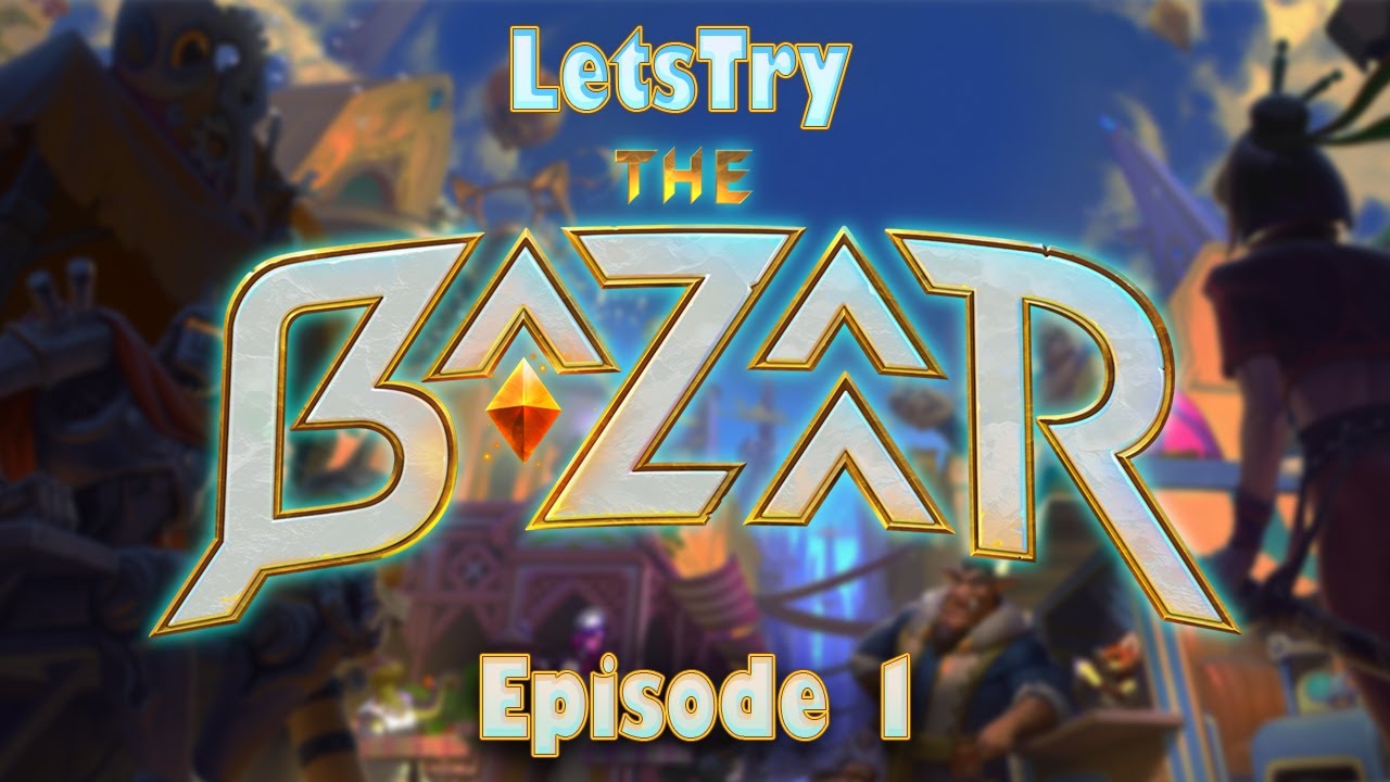 The Bazaar: Episode 1