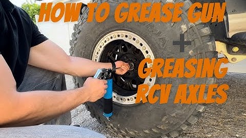 How To Use a Grease Gun + Greasing RCV Axle Shafts
