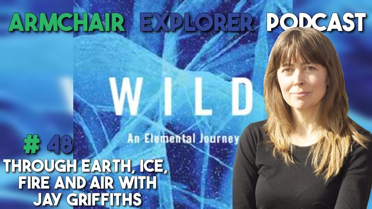 Journey through Earth, Ice, Fire and Air with Nature Writer Jay ...