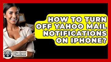 How To Turn Off Yahoo Mail Notifications On iPhone? - TheEmailToolbox.com