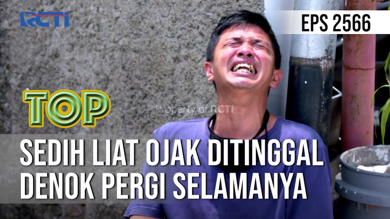 TUKANG OJEK PENGKOLAN - Sedih Liat Ojak Ditinggal Denok Pergi Selamanya