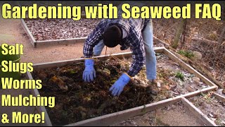 The Ultimate Gardening with Seaweed FAQ Video