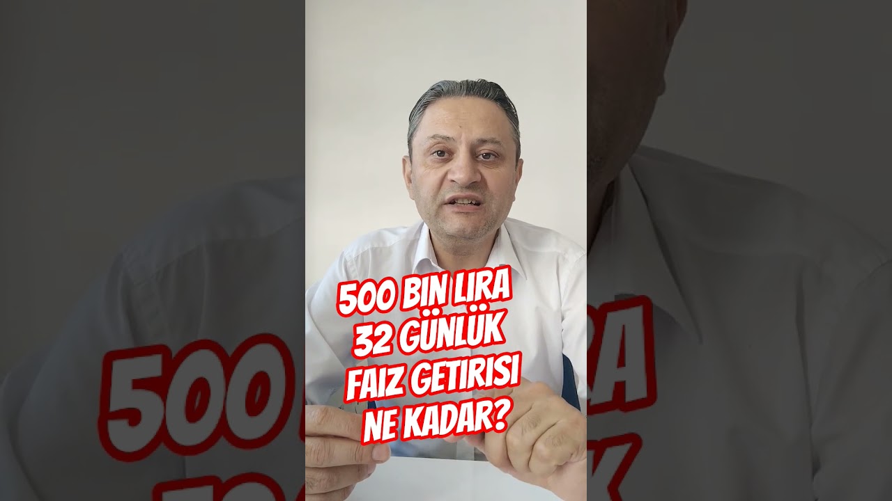 500 Bin TL'nin 32 Günlük Kazancı Açıklandı
