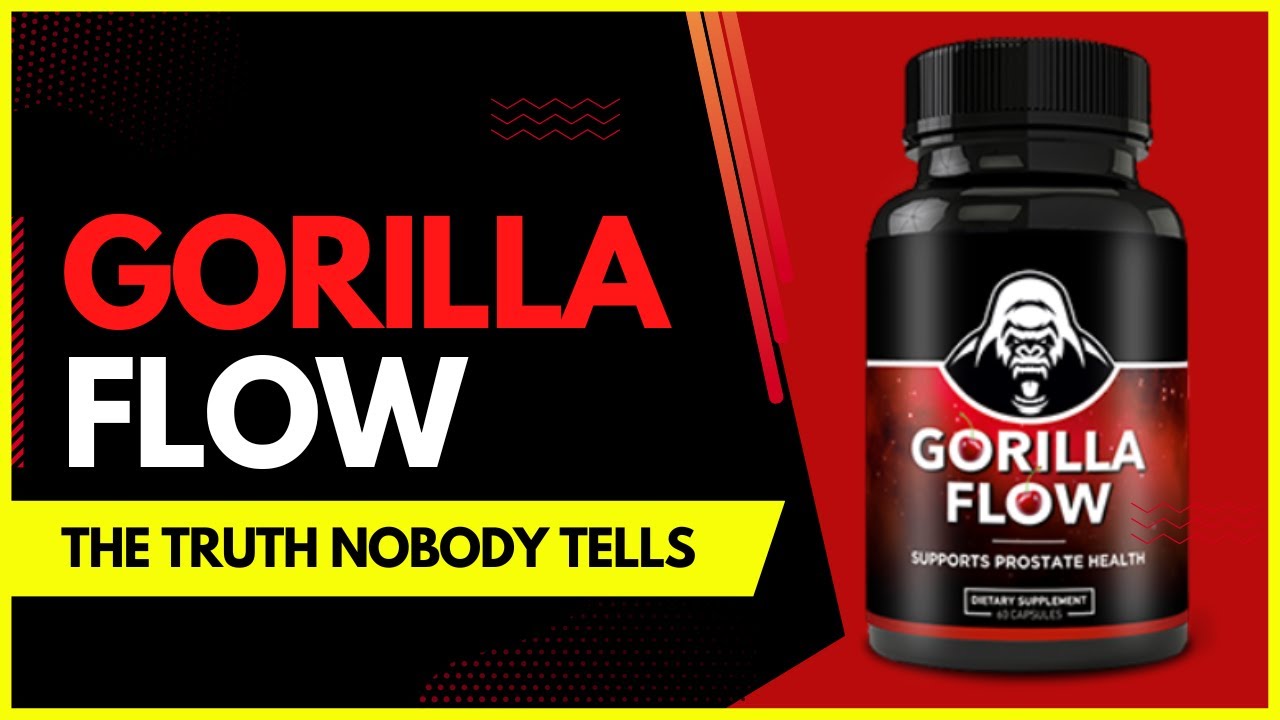 ✅ Gorilla Flow Review 2023 Gorilla Flow Prostate Review Gorilla Flow is Good