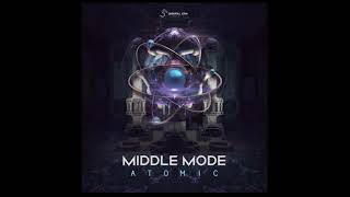 Middle Mode - Atomic