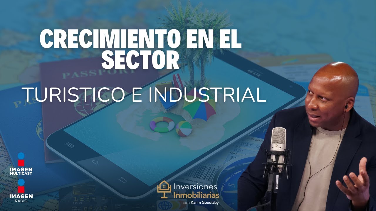 Crecimiento en el sector turístico e industrial
