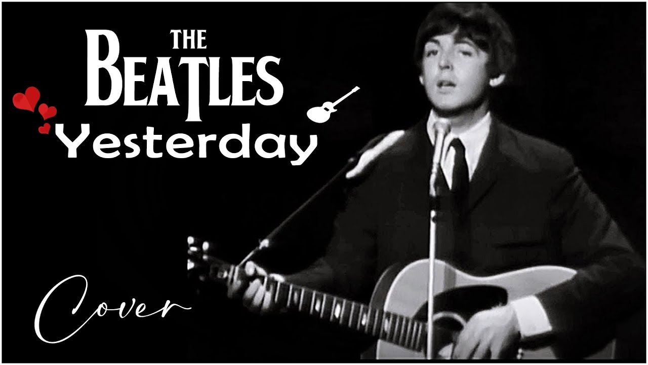 YESTERDAY The Beatles [ 昨日 ビートルズ・ベスト・ヴァージョン ] YouTube