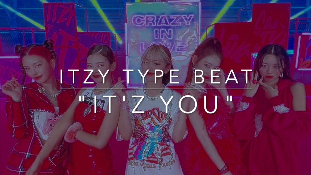 [FREE] ITZY TYPE BEAT "IT'Z YOU"