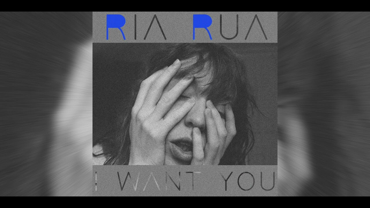 RIA RUA - I Want You - YouTube