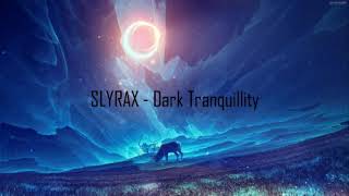 SLYRAX - Dark Tranquillity