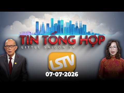 Tin Tổng Hợp LSTV (07-07-2026)
