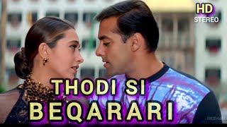 Thodi Si Beqarari ❤️ Salman Khan & Karisma Kapoor | Best Romantic Song | 2000s Bollywood Hits