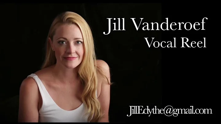 Jill Vanderoef Vocal Reel