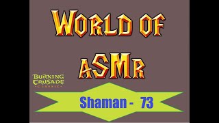 ASMR Soft Spoken Classic Burning Crusade World of Warcraft - Draenei Shaman Leveling - Part 73 screenshot 4