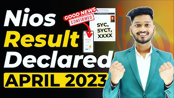 Nios April Results Declared 2023 Confirmed Good News SYC, SYCT, SYCP, XXXX, RW, Pass 100% Guaranteed