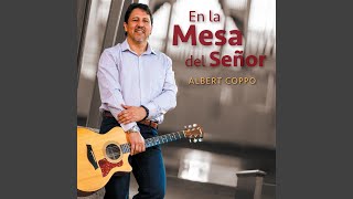 Video thumbnail of "Albert Coppo - Llenanos de Tu Gracia y de Tu Amor"