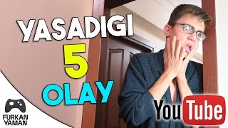 YOUTUBERLARIN YAŞADIĞI 5 OLAY!!