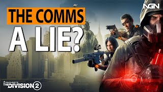 Are The Comms All Lies? || Story / Lore || The Division 2