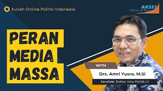 AKSES Cakap Politik #4: Peran Media Massa