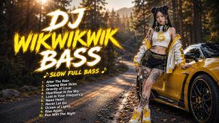 🌆 DJ Slow Full Bass Nonstop 🔥 Lagu Hits Pilihan | Relax • Chill • Night Drive