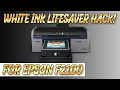 How To Save White Ink On The Epson F2100