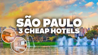 3 GOOD AND CHEAP HOTELS IN SÃO PAULO! Great location, close to everything!