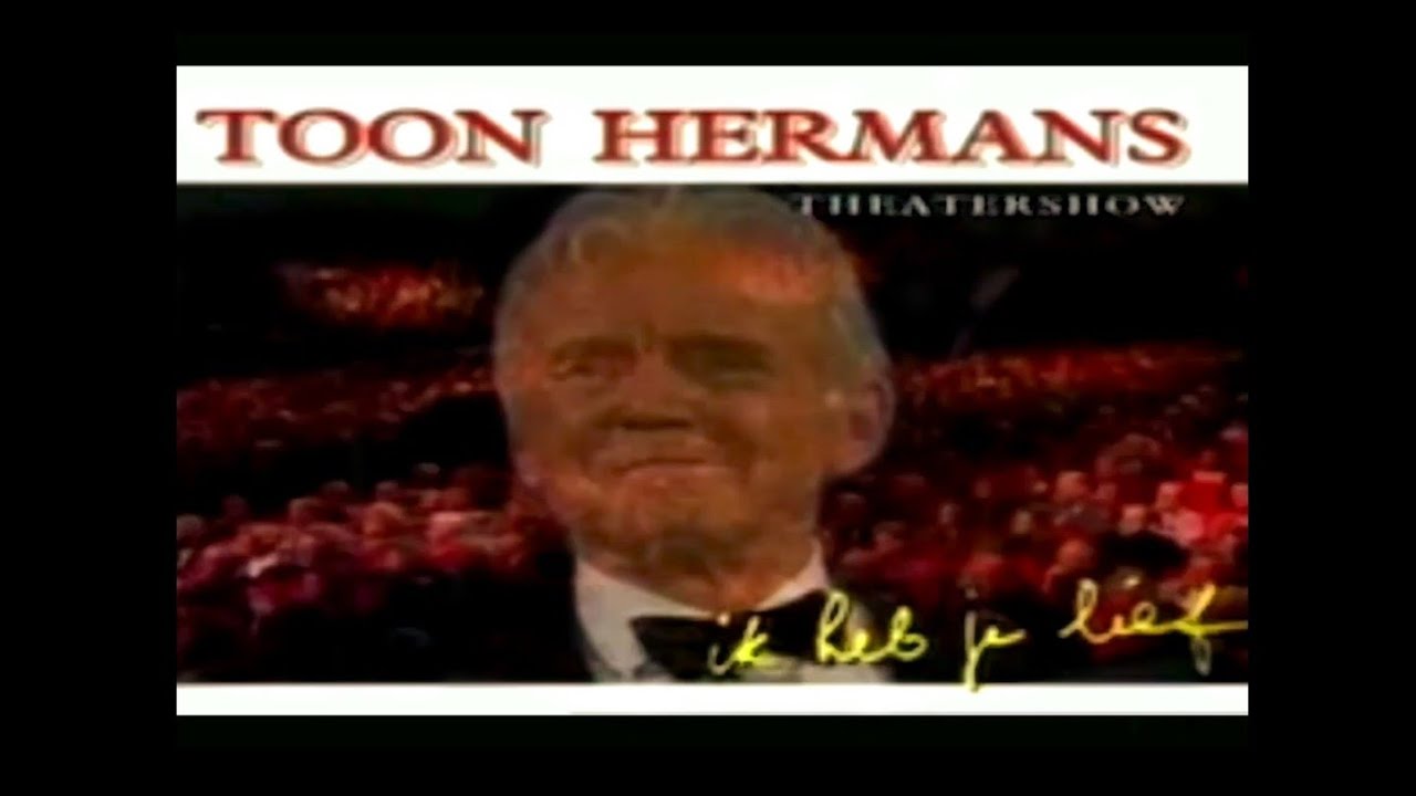 Ik Heb Je Lief Toon Hermans