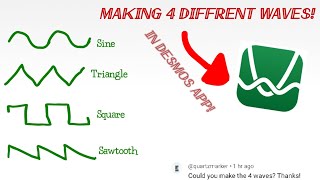 How To Create 4 Different Wave Types In Desmos Calculator!