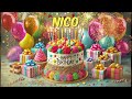 Happy Birthday Nico - Nico Happy Birthday Song