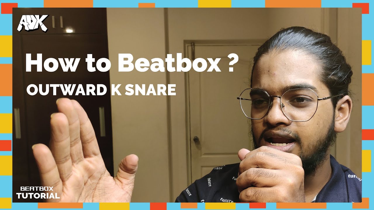 How to beatbox EP 02 The Outward K snare YouTube
