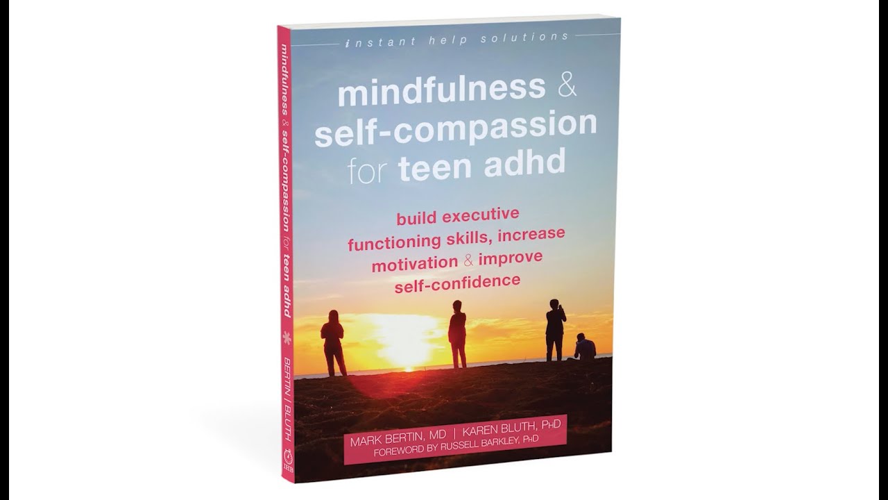 Mindfulness and Self-Compassion for Teen ADHD — Book Trailer