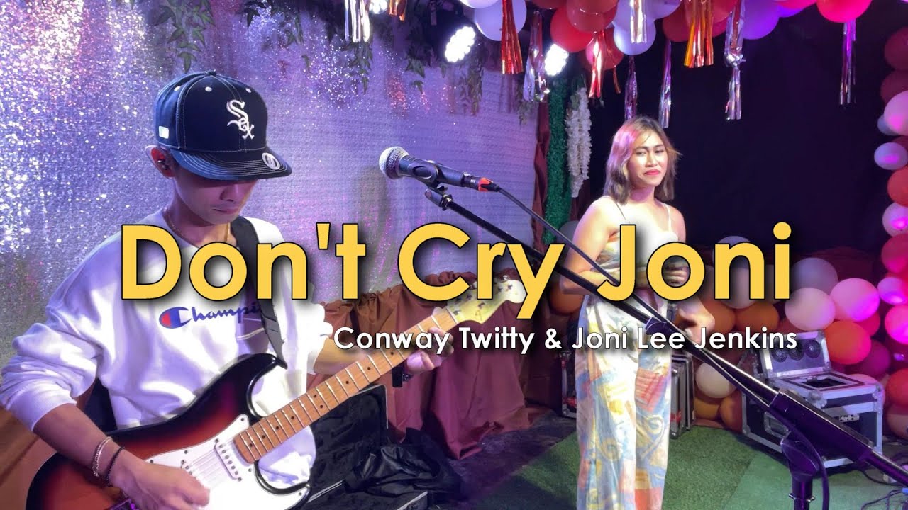 Don't Cry Joni | Conway Twitty \u0026 Joni Lee Jenkins - Sweetnotes Live @ Bicol