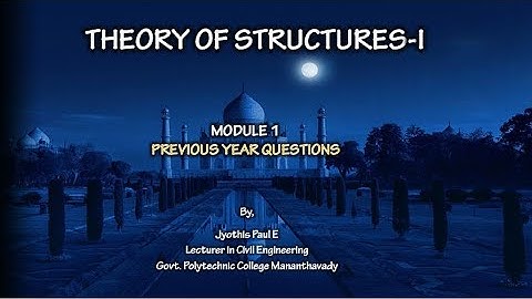 Module 1 Previous Year Questions & Doubt Clearance Live Session : Theory of Structures 1