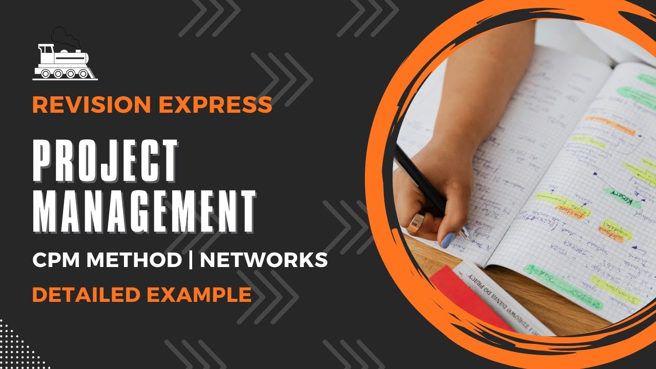 Revision Express | CPM Method | Networks | Project Management | Shreed K