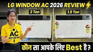 LG Window AC 2026 Review ⚡ | 2 Ton vs 1.5 Ton 3 Star - कौन सा आपके लिए Best है?