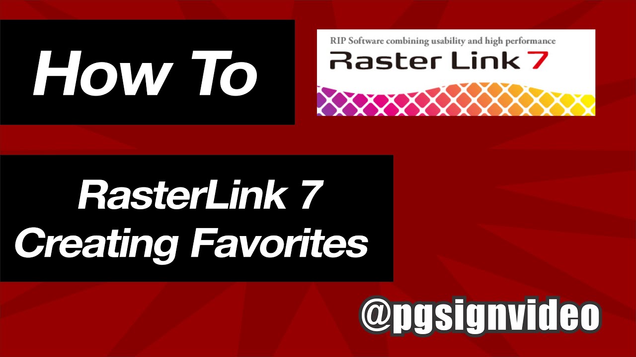 RasterLink 7 Creating Favorites - YouTube
