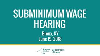 Subminimum Wage Hearing English Version June 19, 2018