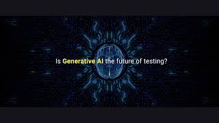 Generative AI: the future of testing? - Test Smarter, Not Harder Event screenshot 5