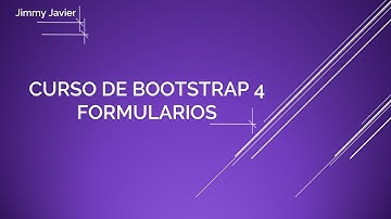 Curso de Bootstrap 4: Formularios.  Bootstrap 4 Course: Forms.