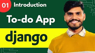 🔥 ToDo App Using Django | Complete Project Introduction | Python Django Project for Beginners