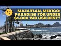 Mazatlan, Mexico - Paradise and a beachside lifestyle for LESS THAN $1,000 USD/mo RENT??!