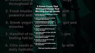 9 Power Foods That Will Supercharge Your Morning Energy Levels