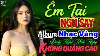 Lk Nhạc Vàng Trữ Tình Hay Nhất 2027 ➤Thư Giãn Êm Tai Dễ Ngủ KHÔNG QUẢNG CÁO