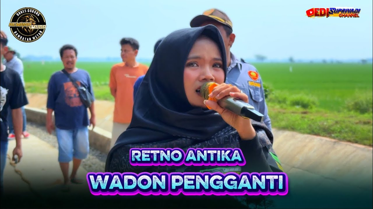 Wadon Pengganti Voc. Retno Antika - Singa Depok KEMBAR MUDA Show Rambatan Wetan