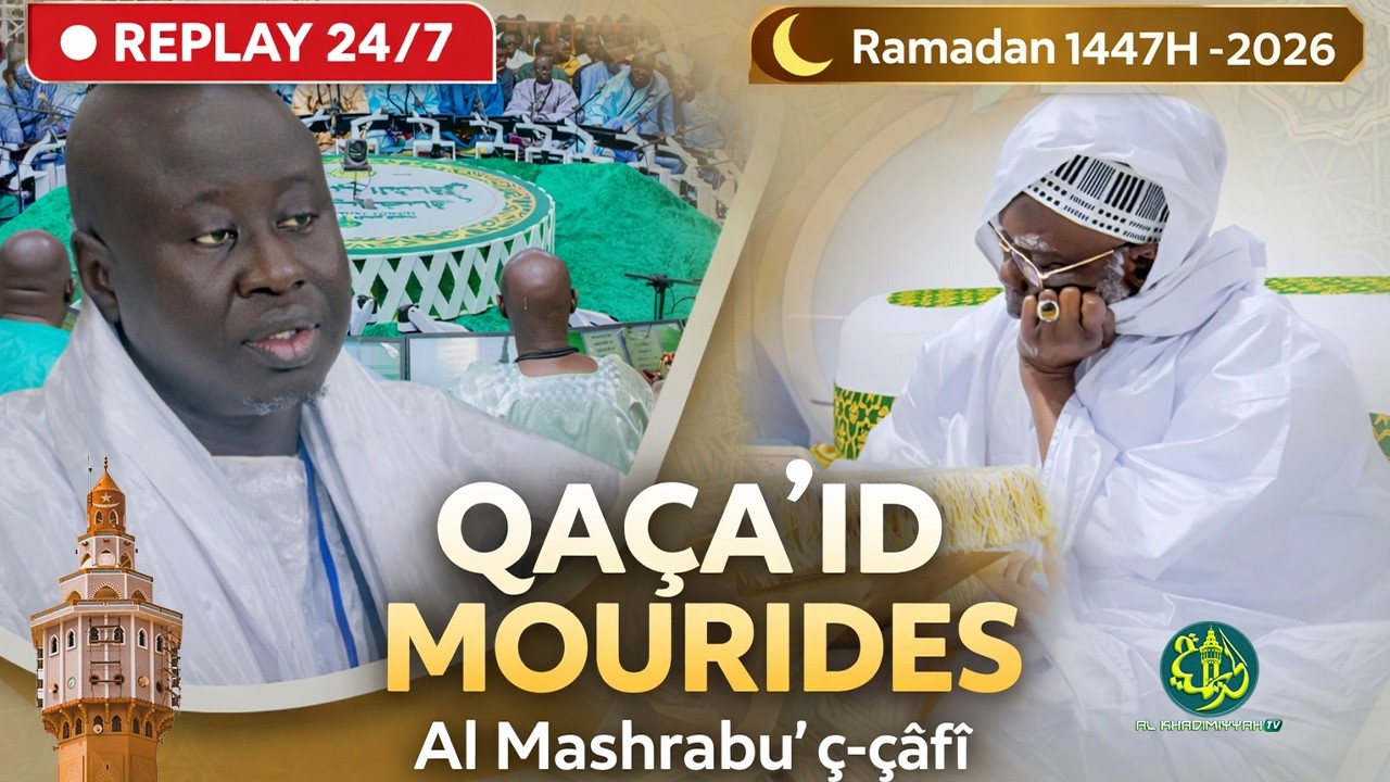 🔴 RePlay Continu 24h/24 – Déclamation de Qaça’id | Al Mashrabu’ ç-çâfî  | Ramadan 1447H