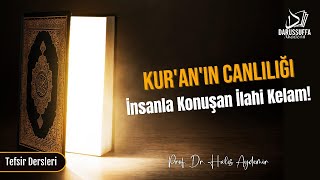 Kur'an'ın Canlılığı: İnsanla Konuşan İlahi Kelam!