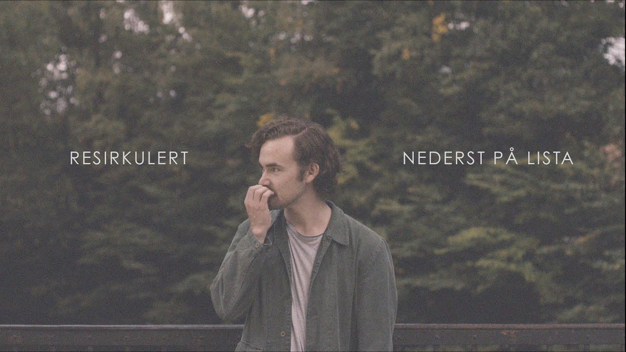 Resirkulert - Nederst på lista (Official Video)