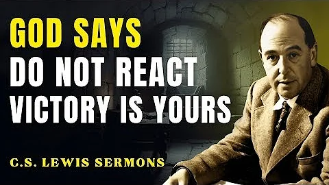 God Wants You Silent Right Now – Let Him Speak For You | C.S Lewis Sermons